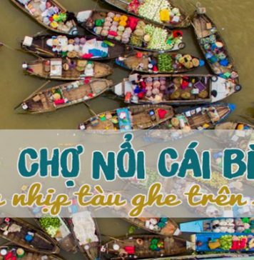 Ai về miền Tây chớ có quên ghé thăm phiên chợ nổi Cái Bè ở Tiền Giang Chợ nổi Cái Bè