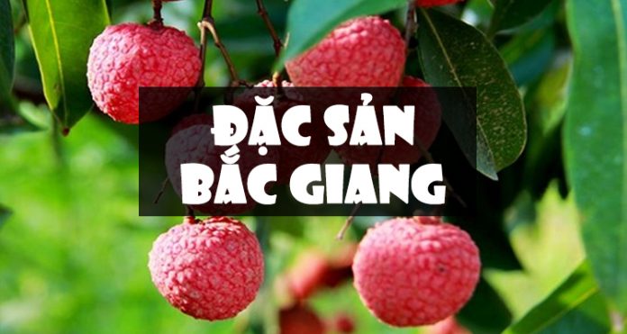 Đặc sản Bắc Giang - bắc giang